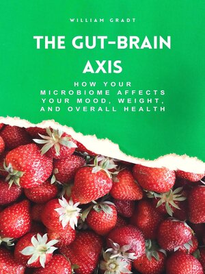 cover image of The Gut-Brain Axis